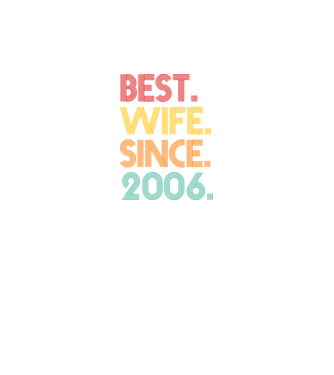 best wife since 2006 retro model negru pe tricou