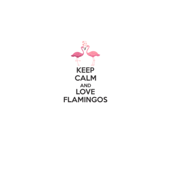 KEEP CALM and love flamingos dark model alb pe tricou