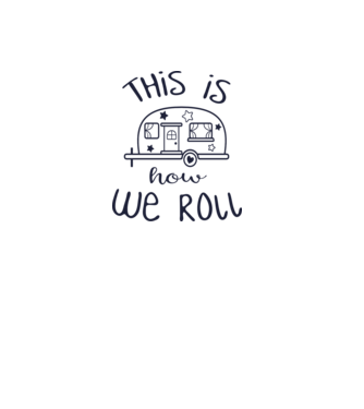 This is how we roll model alb pe tricou
