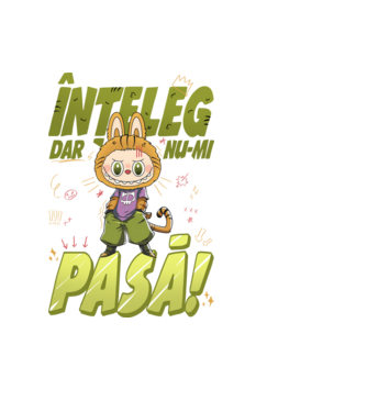 Înțeleg dar nu-mi pasă! model negru pe tricou