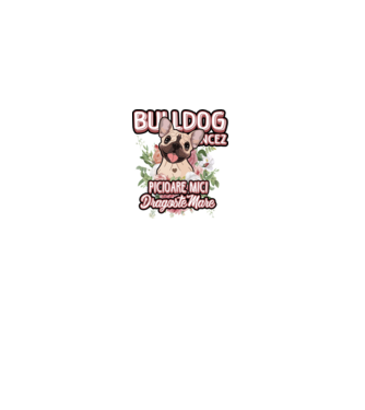 Bulldog francez picioare mici dragoste mare model alb pe tricou
