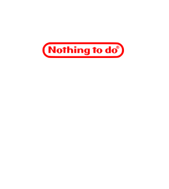 Nothing to do model alb pe tricou