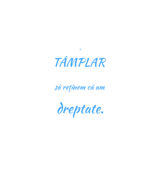 Sunt TÂMPLAR, ca să economisim timp, să reținem că am întotdeauna dreptate model negru pe tricou