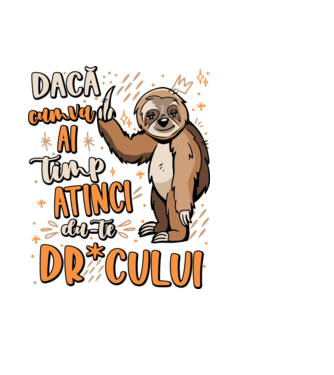 Dacă cumva ai timp, dute dr*cului! model negru pe tricou