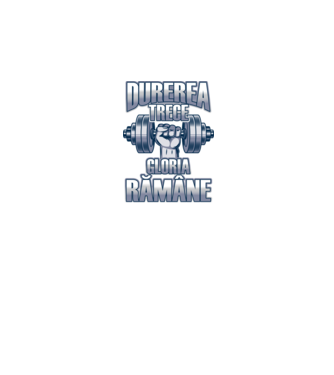 Durerea trece, gloria rămân model gri pe tricou