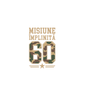 Misiune împlinită 60 model negru pe tricou