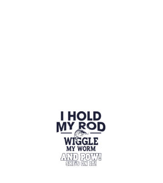 I hold my rod model alb pe tricou