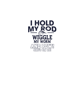 I hold my rod model alb pe tricou