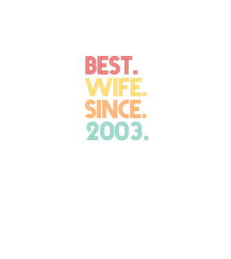 best wife since 2003 retro model negru pe tricou