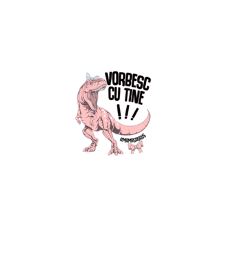 Vorbesc cu tine! #mamasaurus model alb pe tricou