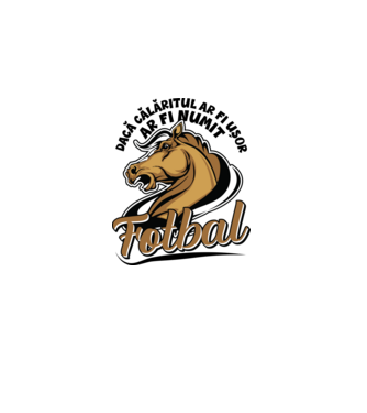 dacă călăritul ar fi ușor ar fi numit fotbal model alb pe tricou