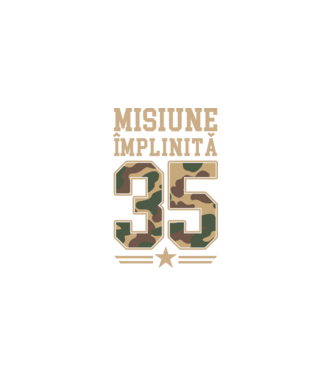Misiune împlinită 35 model negru pe tricou