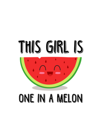 This girl is one in a melon model alb pe tricou