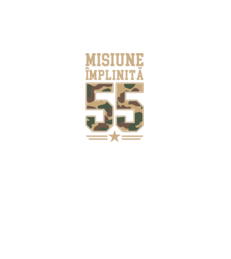 Misiune împlinită 55 model negru pe tricou