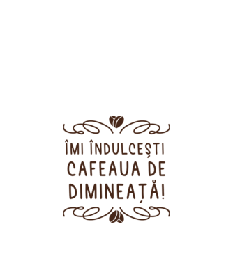 Valentine îmi îndulcești cafeaua de dimineață model alb pe tricou