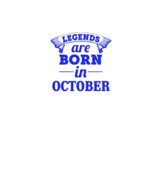 Legends are born in October model roz deschis pe tricou