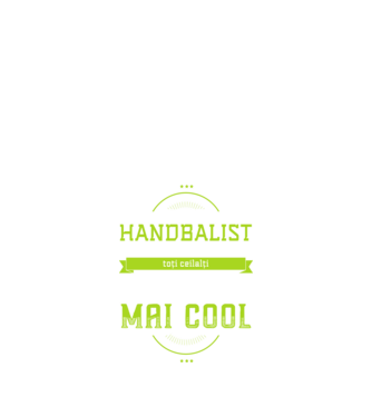 Sunt handbalist, la fel ca toți ceilalți, dar mult mai cool model negru pe tricou