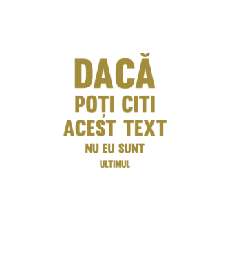 Dacă poți citi acest text, nu eu sunt ultimul model alb pe tricou