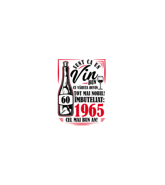 Un Vin Bun 1965 - Alb model alb pe tricou