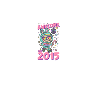 Awesome since 2015 - Labubu model negru pe tricou