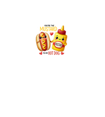 Mustard to my Hot Dog model alb pe tricou
