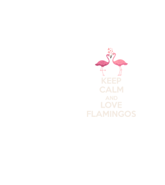 KEEP CALM and love flamingos light model galben neon pe tricou
