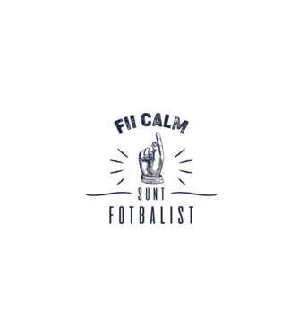 Fii calm, sunt FOTBALIST model alb pe tricou