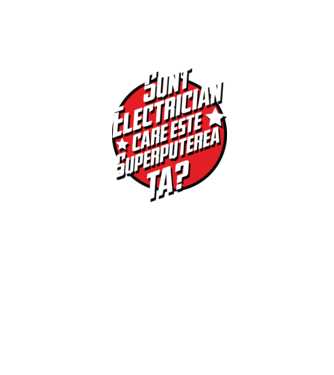 sunt electrician, care este superputerea ta? model gri/negru pe tricou