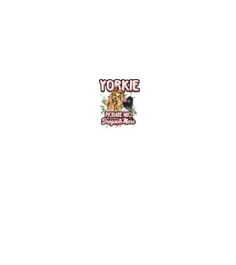 Yorkie - picioare mici dragoste mare model alb pe tricou