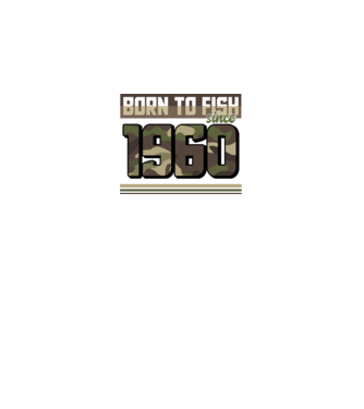 Born to fish since 1960 model negru pe tricou