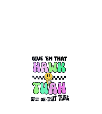 Give 'em that hawk tuah hippie trip model alb pe tricou