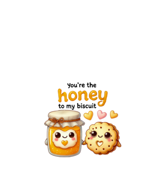 Honey to my Biscuit model alb pe tricou