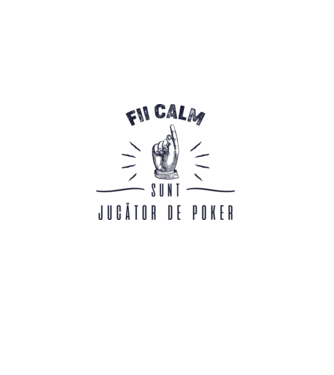 Fii calm, sunt JUCĂTOR DE POKER model alb pe tricou