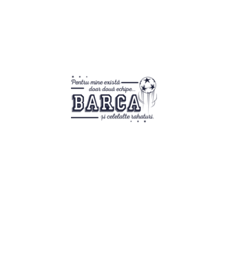 Pentru mine există doar două echipe, Barca și celelalte rahaturi model alb pe tricou