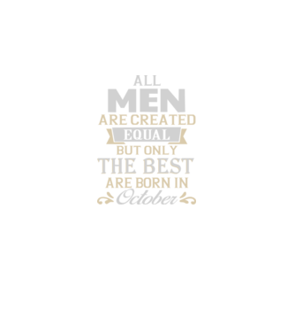 All men created equal but only the beat are born in october model gri închis pe tricou
