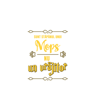 sunt stăpânul unui mops, nu un vrăjitor model negru pe tricou