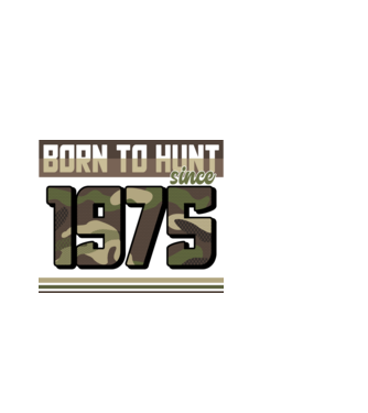 Born to hunt since 1975 model alb pe tricou