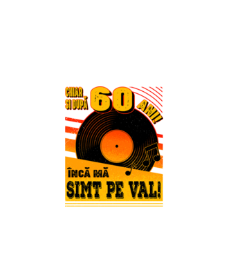 Încă mă simt pe val! 60 model negru pe tricou
