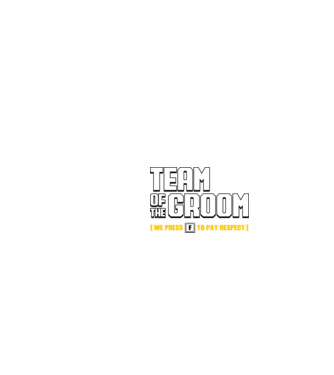 Team of the Groom model negru pe tricou