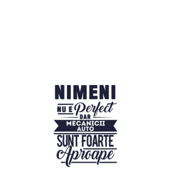 Nimeni nu e perfect, dar mecanicii auto sunt foarte aproape model alb pe tricou