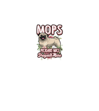 mops : picioare mici dragoste mare model alb pe tricou