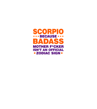 Badass zodiac SCORPIO model alb pe tricou