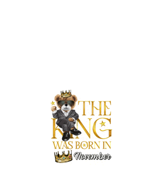 The king was born int NOVEMBER model alb pe tricou