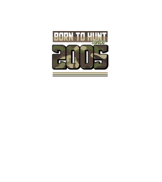 Born to hunt since 2005 model negru pe tricou