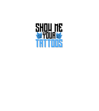 Show me your tattoos model alb pe tricou