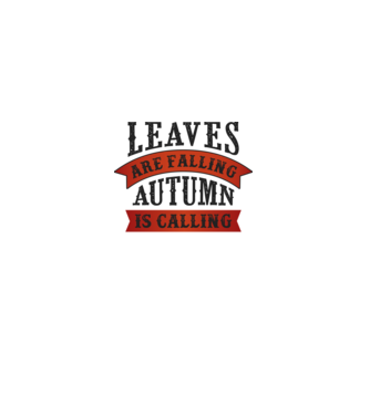 Leaves are falling autumn is calling model alb pe tricou