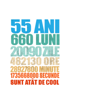 De 55 ani - luni - zile - ore - minute - secunde - sunt atât de cool model negru pe tricou