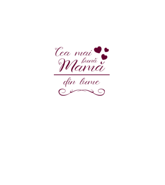 Cea mai bună mamă din lume model alb pe tricou