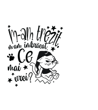 Ce mai vrei? model negru pe tricou