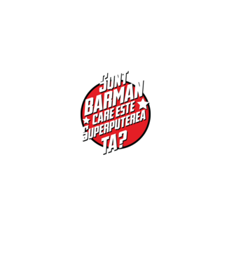 sunt barman, care este superputerea ta? model negru pe tricou